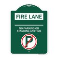 Signmission Fire Lane-No Parking or Standing Anytime W/ No Parking, Green & White Alum, 18" x 24", GW-1824-24006 A-DES-GW-1824-24006